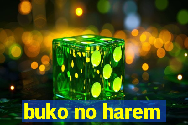 buko no harem